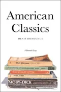 The American Classics: A Personal Essay