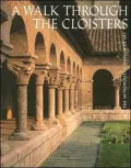 A Walk Through the Cloisters