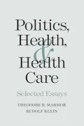 Health Care Policy: Selected Essays