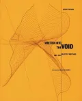 Written into the Void: Selected Writings, 1990-2004