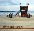 Dateline Israel: New Photography and Video Art