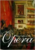 First Nights at the Opera