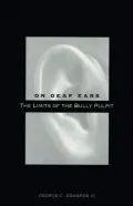 On Deaf Ears: The Limits of the Bully Pulpit