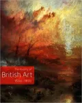 The History of British Art, Volume 2: 1600-1870