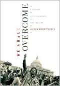 We Shall Overcome: A History of Civil Rights and the Law