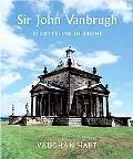 Sir John Vanbrugh And His Architecture