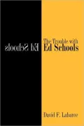 The Trouble with Ed Schools