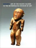 Oceania: Art of the Pacific Islands in The Metropolitan Museum of Art