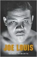 Joe Louis: Hard Times Man
