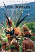Lost Worlds: Adventures in the Tropical Rainforest