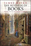 The Business of Books: Booksellers and the English Book Trade 1450-1850