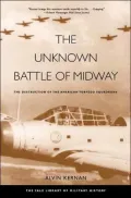 The Unknown Battle of Midway: The Destruction of the American Torpedo Squadrons