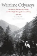 Holocaust Odysseys: The Jews of Saint-Martin-Vesubie and Their Flight through France and Italy