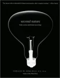 Second Nature: Brain Science and Human Knowledge