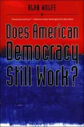 Does American Democracy Still Work?