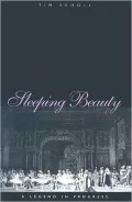 Sleeping Beauty, a Legend in Progress