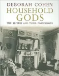 Household Gods: The British and their Possessions
