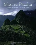 Machu Picchu: Unveiling the Mystery of the Incas