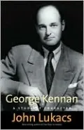 George Kennan: A Study of Character