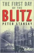 The First Day of the Blitz: September 7, 1940