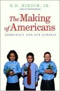 The Making of Americans: Democracy and Our Schools