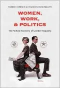 Women, Work, and Politics: The Political Economy of Gender Inequality