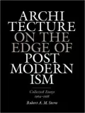 Architecture on the Edge of Postmodernism: Collected Essays, 1964-1988