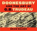 Doonesbury and the Art of G. B. Trudeau