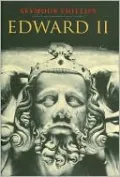 Edward II (Yale English Monarchs Series)