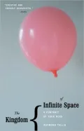 The Kingdom of Infinite Space: A Portrait of Your Head