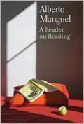 A Reader on Reading by Alberto Manguel — book cover