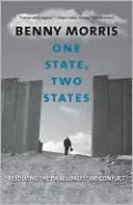 One State, Two States: Resolving the Israel/Palestine Conflict
