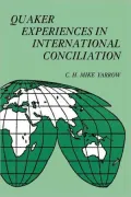 Quaker Experiences In International Conciliation