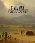 The Civil War and American Art