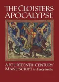 The Cloisters Apocalypse: A Fourteenth-Century Manuscript in Facsimile