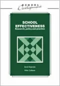 School Effectiveness: Research, Policy and Practice