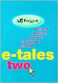 E-Tales Two: More of the Best and Worst of Internet Humor, Vol. 2