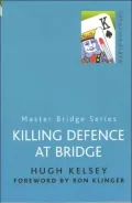 Killing Defence at Bridge