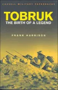 Tobruk : The Birth of a Legend