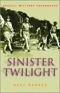 Sinister Twilight : The Fall of Singapore