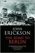 The Road to Berlin (Cassell Military Paperbacks Series), Vol. 2