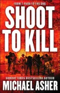 Shoot to Kill: From 2 Para to the SAS