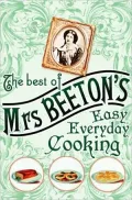 Mrs Beeton's Easy Everyday Cooking