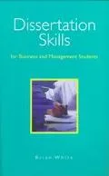 Dissertation Skills for Business and Management Students