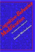 Cognitive-Behavior Modification, An Integrative Approach