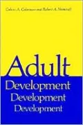 Adult Development, A New Dimension In Psychodynamic Theory And Practice