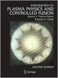 Introduction to Plasma Physics and Controlled Fusion: Volume 1 - Plasma Physics