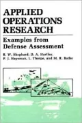 Applied Operations Research, Examples From Defense Assessment