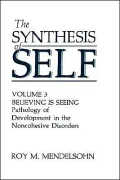 The Synthesis Of Self, Vol. 3