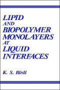 Lipid And Biopolymer Monolayers At Liquid Interfaces